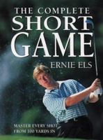 The Complete Short Game 076790253X Book Cover