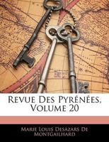 Revue Des Pyrénées, Volume 20 1143258940 Book Cover