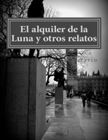 El alquiler de la Luna 1517787343 Book Cover