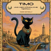 Timo und der königliche Teppich (Die Abenteuer von Timo) (German Edition) B0H9S4PQ6J Book Cover
