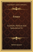 Essays: Scientific, Political and Speculative 1241160309 Book Cover