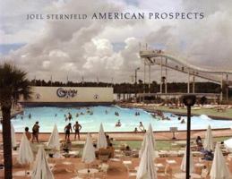 Joel Sternfeld: American Prospects 1935202979 Book Cover