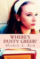 Where's Dusty Greer? 150068967X Book Cover