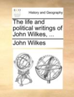 The Life and Political Writings 1144674557 Book Cover