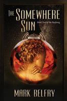 The Somewhere Sun: Book Two of the Reefsong 0995021929 Book Cover