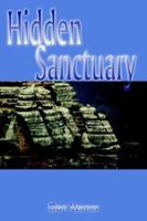Hidden Sanctuary 1410708195 Book Cover