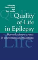 Quality of Life in Epilepsy: Beyond Seizure Counts in Assessment and Treatment 9058231216 Book Cover
