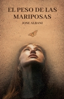 El Peso de las Mariposas (Spanish Edition) B0FKT25CFW Book Cover