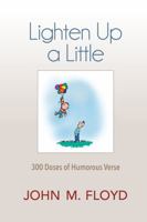 Lighten Up A Little 1733875743 Book Cover