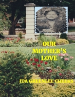 OUR MOTHER'S LOVE B088BBKDW2 Book Cover