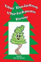 The Twisted Christmas Tree 148109811X Book Cover