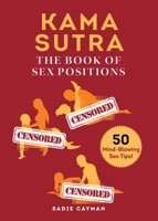 Kama Sutra: The Book of Sex Positions 163158491X Book Cover