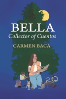 Bella - Collector of Cuentos B0BM3PFKRJ Book Cover