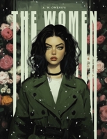 A. W. Owens's The Women B0FMGVNBGH Book Cover