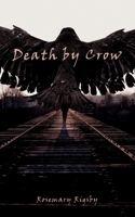 Death by Crow 0993936172 Book Cover