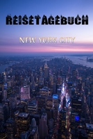 Reisetagebuch: NEW YORK - Reisetagebuch zum Ausfüllen und Ankreuzen für eine Reise nach New York -- Über 100 Seiten für bis zu 45 Url B084QL173M Book Cover