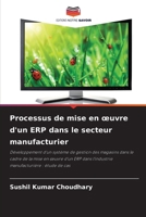 Processus de mise en oeuvre d'un ERP dans le secteur manufacturier (French Edition) 6209837158 Book Cover