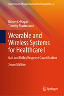 Wearable and Wireless Systems for Healthcare I _. (and Further) Edition(s): Gait and Reflex Response Quantification 9819724384 Book Cover