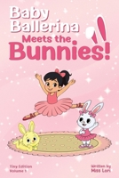Baby Ballerina Meets the Bunnies! B0GYZSLZY6 Book Cover