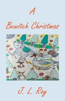 A Bewitch Christmas B0CPQ3WNYY Book Cover