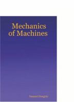 Mechanics of Machines 0471842761 Book Cover