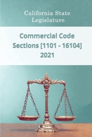 Commercial Code 2021 | Sections [1101 - 16104] B08SB8L7MN Book Cover