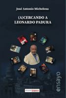 (a)Cercando a Leonardo Padura 0997196025 Book Cover