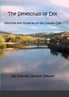 Seneschals of Dol Paperback: Histories and Mysteries of the Stewart Clan 138764047X Book Cover
