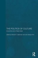 The Politics of Culture: Around the Work of Naoki Sakai (Routledge/Leiden Series in Modern East Asian Politics and History) 0415854946 Book Cover
