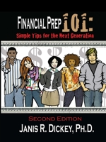 Financial Prep 101: Simple Tips for the Next Generation 0982814100 Book Cover