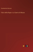 Falco della rupe O, La guerra di Musso 3849122492 Book Cover