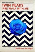 Twin Peaks: Fire Walk With Me 1786361205 Book Cover