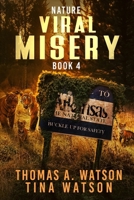 Viral Misery: Nature (Book 4) B0FQCCYCVY Book Cover