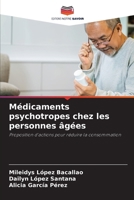 Médicaments psychotropes chez les personnes âgées 6207311728 Book Cover