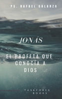 Jonás, el profeta que conocía a Dios 1533480761 Book Cover