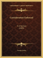 Consideration Enforced: In A Sermon 1169491286 Book Cover