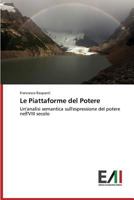 Le Piattaforme del Potere 363965580X Book Cover
