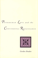 Petrarchan Love and the Continental Renaissance 0300207522 Book Cover