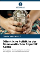 Öffentliche Politik in der Demokratischen Republik Kongo (German Edition) 6208107903 Book Cover