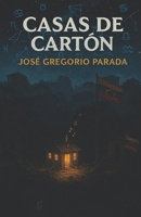 Casas de cartón: Novela B09B14Q6LZ Book Cover