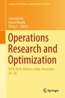 Operations Research and Optimization: FOTA 2016, Kolkata, India, November 24-26 9811078130 Book Cover