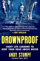 Drownproof: Eight Life Lessons to Keep Your Head Above Water