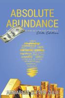 Absolute Abundance: The Psychology Behind Wealth and Affluence 1546297235 Book Cover