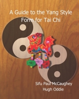 A Guide to the Yang Style Long Form for Tai Chi B0D3Y8HV4W Book Cover