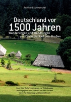 Deutschland vor 1500 Jahren: Wanderungen und Wandlungen von Cäsar bis Karl dem Großen 3752662735 Book Cover