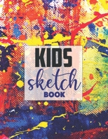 Sketch book for kids: Blank Paper for Drawing - 120 Pages ( 8.5"x11" )Blank Paper for Drawing, Doodling or Sketching (Sketchbooks For Kids) 1675013675 Book Cover