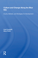Culture and Change Along the Blue Nile: Courts, Markets, and Strategies for Development 0367163136 Book Cover
