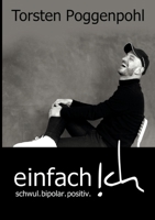 einfach!ch: schwul.bipolar.positiv. 3755723492 Book Cover