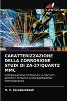 Caratterizzazione Della Corrosione Studi Di Za-27/Quartz MMC 6202647531 Book Cover