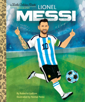 Lionel Messi A Little Golden Book Biography 0593652177 Book Cover